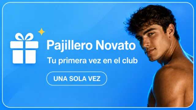 Pajillero Novato. Tu primera vez en el club. Una sola vez.