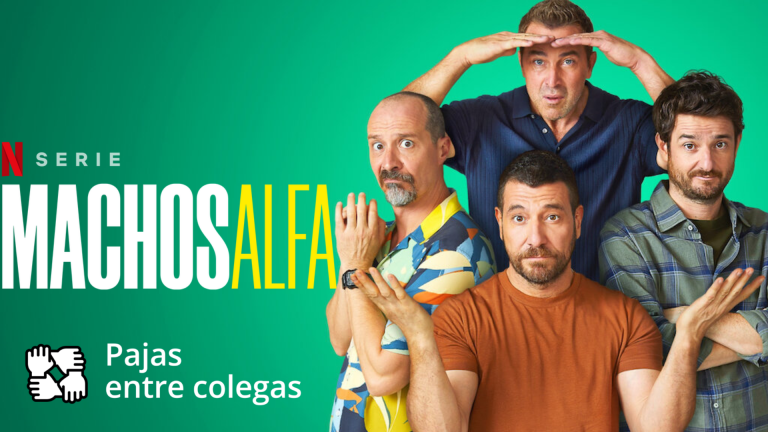 Machos Alfa en Netflix